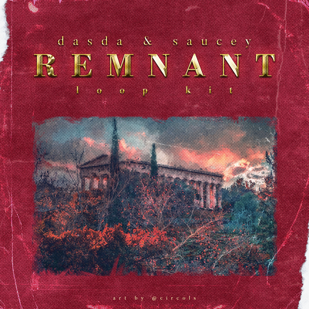 Remnant Loop Kit ft. Dasda