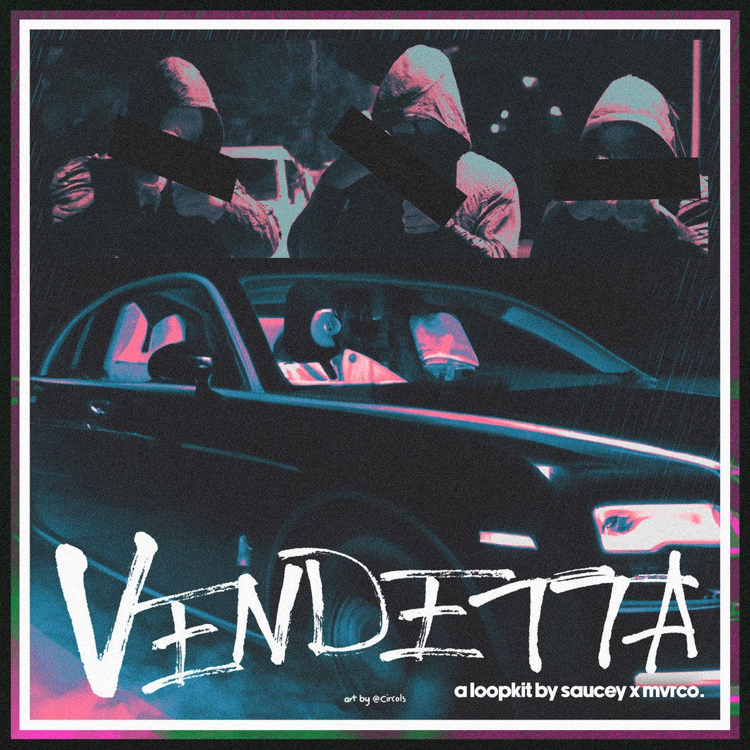 Vendetta Loop Kit ft. Mvrco