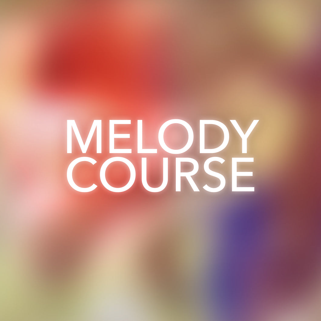 Melody Course - Melodic